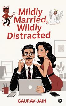 Mildly Married Wildly Distracted