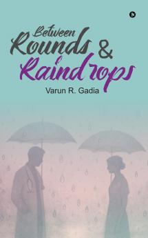 Between Rounds and Raindrops