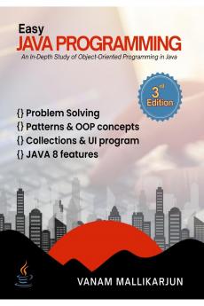 Easy Java Programming: An In-Depth Study of Object-Oriented Programming in Java