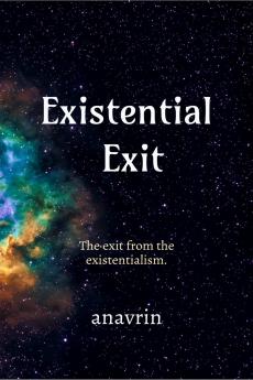 Existential Exit