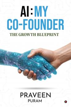 AI: My Co-Founder: The Growth Blueprint