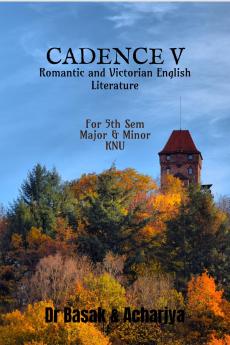 CADENCE V: Romantic and Victorian English Literature
