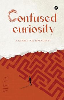 Confused Curiosity: A Gamble for Serendipity
