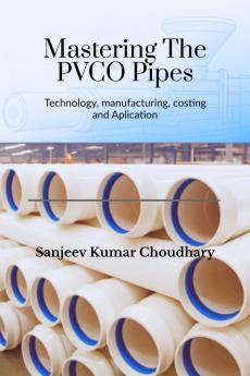 Mastering the PVCO Pipes