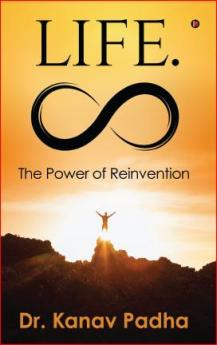 Life.Infinity: The Power of Reinvention
