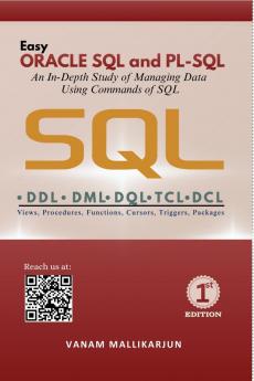 Easy ORACLE SQL and  PL-SQL: A Practical Learning Approach with Clear Concepts and Executable Programs