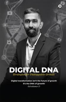 DIGITAL DNA: Strategies for Unstoppable Growth