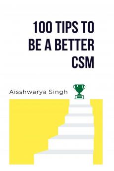 100 Tips To Be A Better CSM