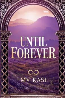 Until Forever: Indian Royal Revenge Marriage Romance