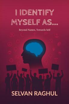 I Identify Myself As...: Beyond Names Towards Self