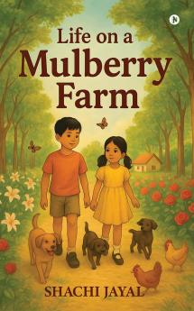 Life On a Mulberry Farm