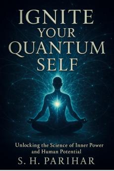 IGNITE YOUR QUANTUM SELF