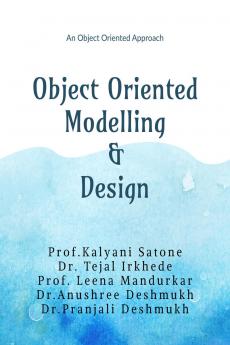Object Oriented Modelling and Design: An Object Oriented Approach