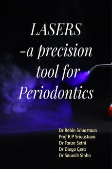 LASER - a precision tool for Periodontics
