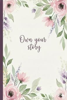 Own your story