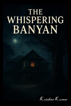 The Whispering Banyan