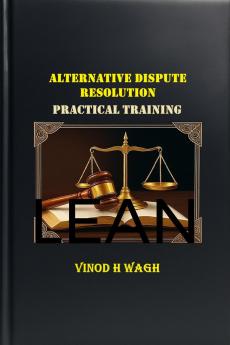 Alternative Dispute Resolution: Practical Training