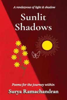 Sunlit Shadows: Poems for the journey within