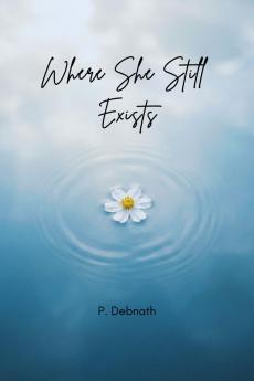 Where She Still Exists