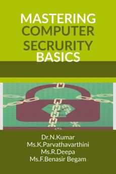 Mastering Computer Security Basics
