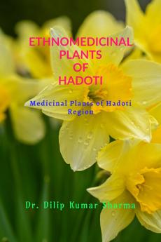 Ethnomedicinal plants of Hadoti: Medicinal plants of Hadoti region