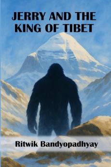 Jerry and the King of Tibet
