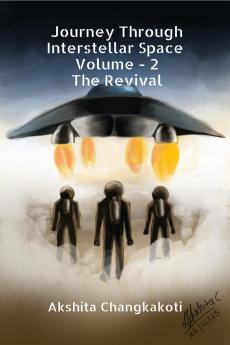 Journey Through Interstellar Space Volume 2: The Revival