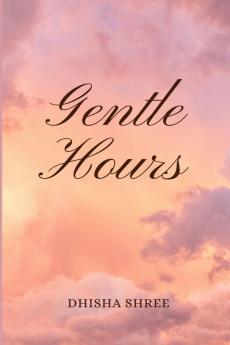 Gentle Hours