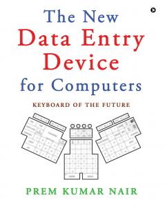 The New Data Entry Device for Computers: Keyboard of the Future