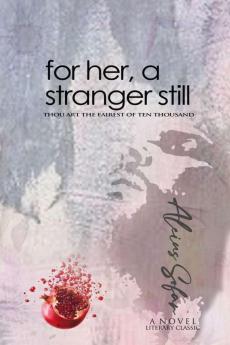 FOR HER A STRANGER STILL