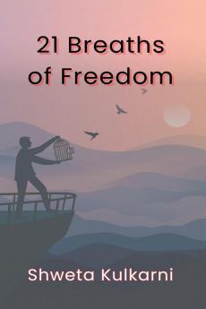 21 Breaths Of Freedom