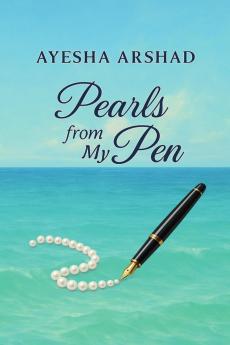 PEARLS FROM MY PEN