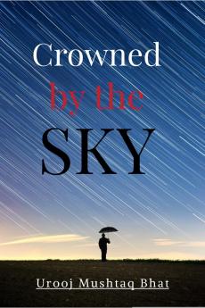 Crowned by the Sky