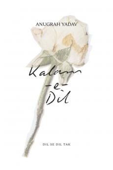 Kalam-E-Dil: Dil Se Dil Tak