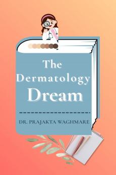 The Dermatology Dream