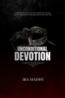 Unconditional Devotion