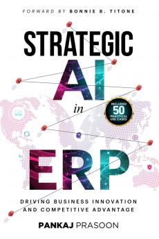 Strategic AI in ERP: Driving Business Innovation and Competitive Advantage