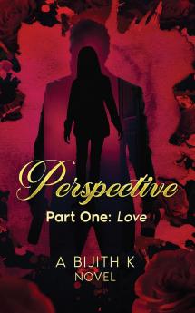 Perspective Part One: Love