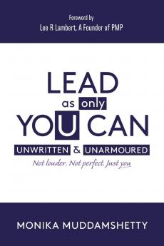 Lead As Only You Can: Unwritten & Unarmoured