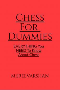 Chess For DUMMIES: Everything You NEED To Know About Chess