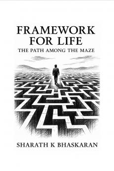 Framework For Life: The Path Among the Maze