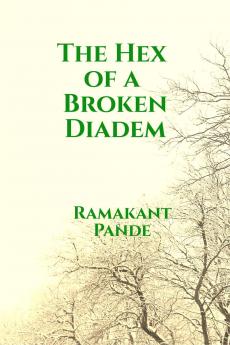 The Hex of a Broken Diadem