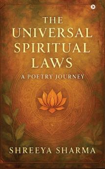 The Universal Spiritual Laws: A Poetry Journey