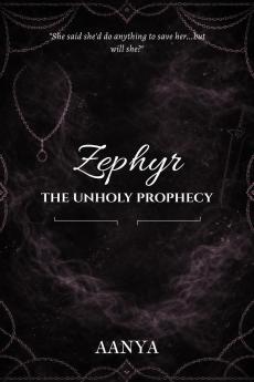 Zephyr: The Unholy Prophecy