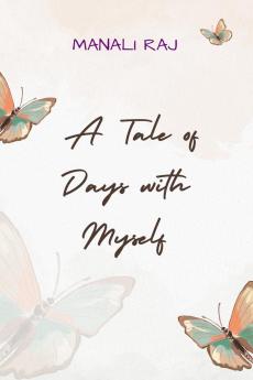 A Tale of Days with Myself