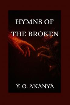 Hymns of The Broken
