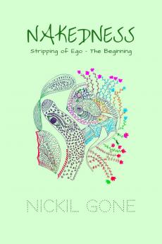 Nakedness: Stripping of Ego - The Beginning