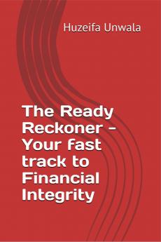 The Ready Reckoner - Your fast track to Financial Integrity