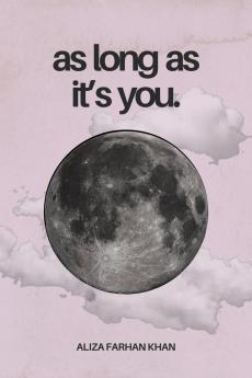 As Long As It's You: A book about love in all its forms