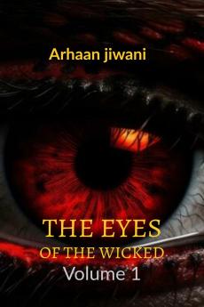 The Eyes Of The Wicked: volume 1
